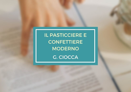 copertina del libro Il pasticciere e confettiere moderno